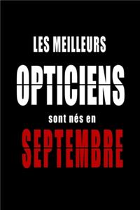Les Meilleurs Opticiens sont nés en Septembre carnet de notes