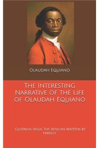 The Interesting Narrative of the Life of Olaudah Equiano