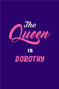 Queen is Dorothy