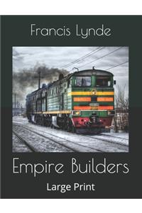 Empire Builders: Large Print