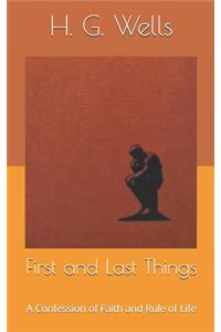 First and Last Things