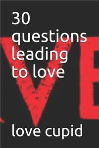 30 questions leading to love