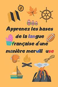 Apprenez les bases de la langue française d'une manière mervill use