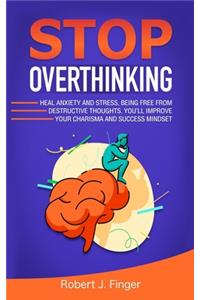 Stop Overthinking