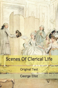 Scenes Of Clerical Life