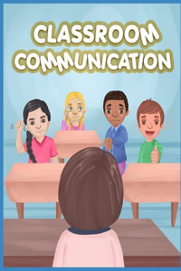 Classroom Communication