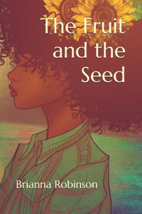 Fruit and the Seed