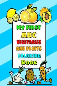 My First ABC Vegetables and Fruits Coloring Book