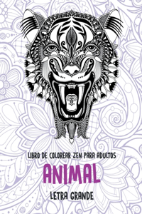 Libros para colorear Zen para adultos - Letra grande - Animal