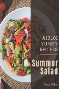 Ah! 101 Yummy Summer Salad Recipes