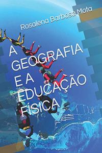 A Geografia E a Educação Física