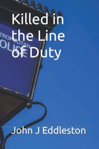 Killed in the Line of Duty