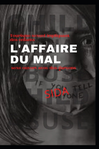 L'affaire du mal