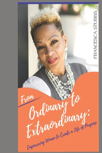From Ordinary to Extraordinary
