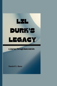 Lil Durk's Legacy