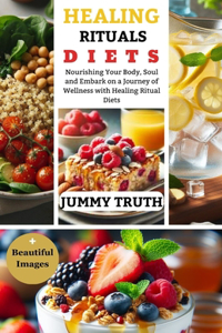 Healing Rituals Diets