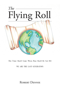 Flying Roll: The Time Shall Come When Man Shall be Cut Off