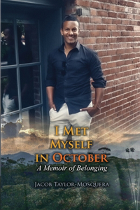 I Met Myself in October