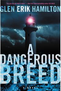 A Dangerous Breed