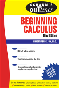 Schaum's Outline of Beginning Calculus
