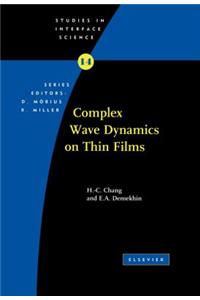 Complex Wave Dynamics on Thin Films