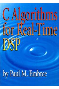 C Algorithms for Real-Time DSP