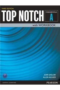 Top Notch Fundamentals Student Book/Workbook Split a