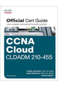 CCNA Cloud CLDADM 210-455 Official Cert Guide
