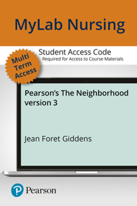 Mylab Nursing with Pearson Etext -- Access Card -- For the Neighborhood - 3.0