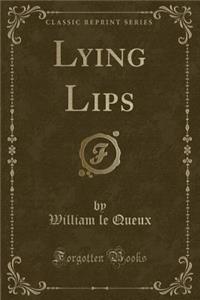 Lying Lips (Classic Reprint)