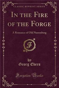 In the Fire of the Forge
