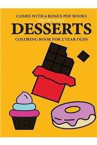 Coloring Books for 2 Year Olds (Desserts)