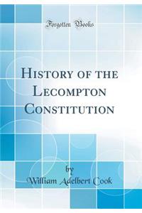 History of the Lecompton Constitution (Classic Reprint)