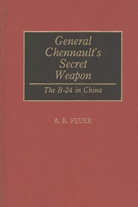 General Chennault's Secret Weapon