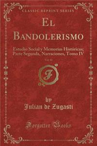 El Bandolerismo, Vol. 10