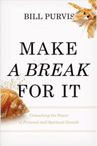 Make a Break for It