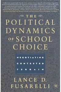Political Dynamics of School Choice
