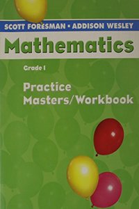 Scott Foresman Math 2004 Practice Masters/Workbook Grade 1