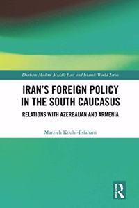 Iran's Foreign Policy in the South Caucasus