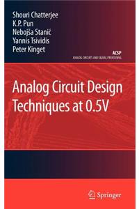 Analog Circuit Design Techniques at 0.5V