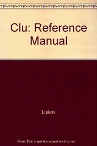 Clu: Reference Manual