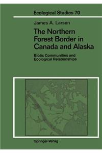 The Northern Forest Border in Canada and Alaska