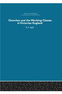 Churches and the Working Classes in Victorian England