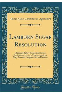Lamborn Sugar Resolution