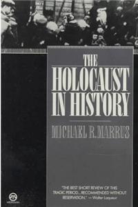 The Holocaust in History (Tauber Institute for the Study of European Jewry)