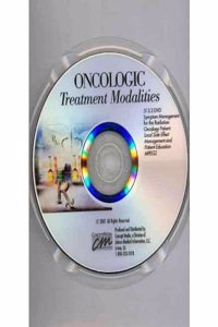 Oncologic Treatment Modalities: Chemotherapy Administration for the Oncology Nurse: Pre-Treatment and Administration Routes (CD)