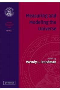Measuring and Modeling the Universe