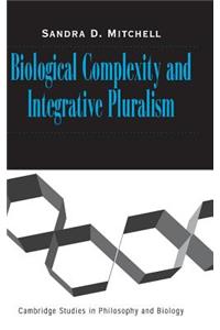 Biological Complexity and Integrative Pluralism