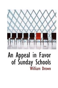 An Appeal in Favor of Sunday Schools