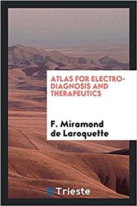 Atlas for Electro-Diagnosis and Therapeutics